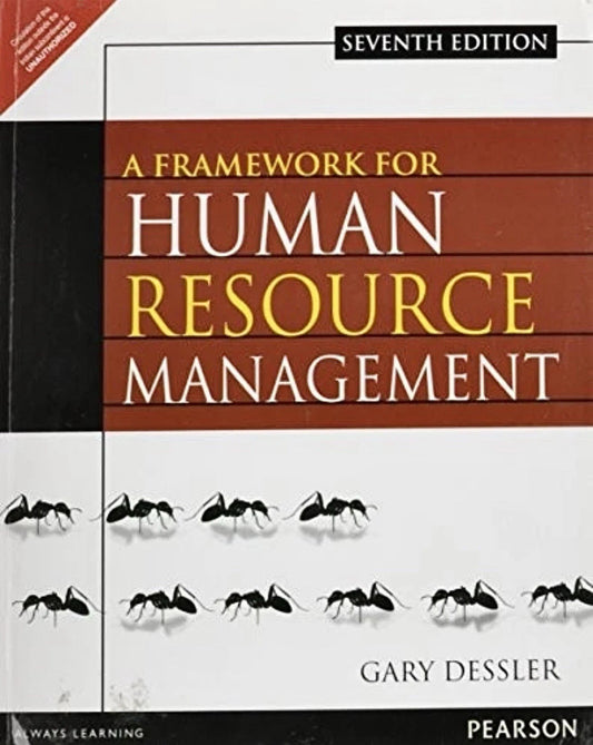 FRAMEWORK FOR HUMAN RESOURCE MANAGEMENT By G. Dessler *Excellent Condition*